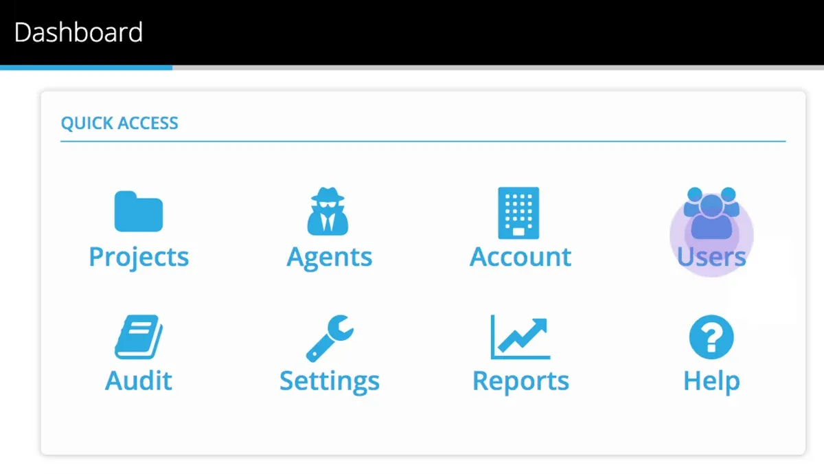 Dashboard Quick Access panel with the Users tile highlighted next to Projects, Agents and Account
