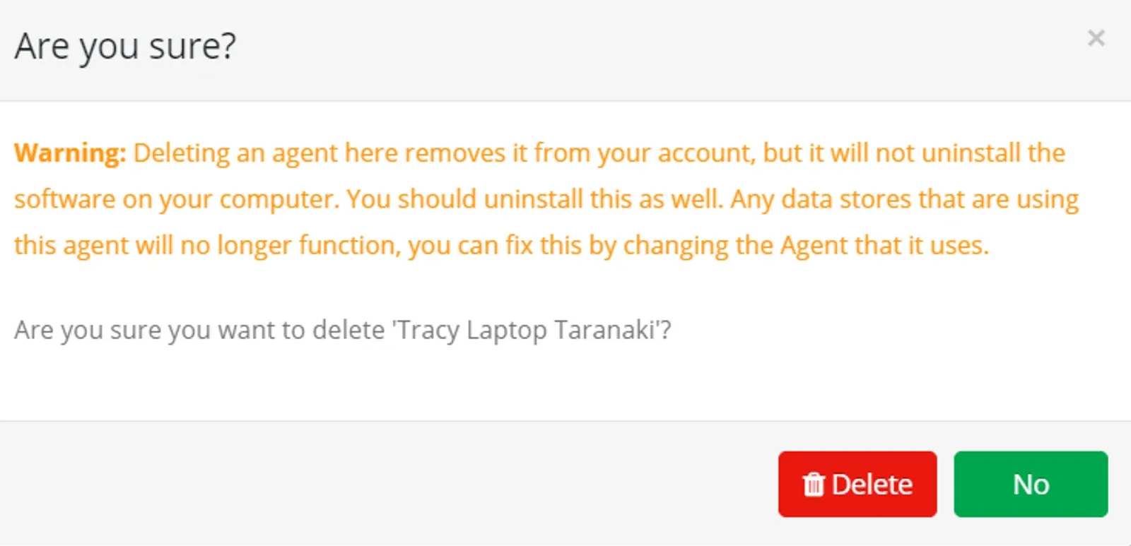 Are you sure? dialog warning that deleting an agent removes it from your account but does not uninstall it, with the Delete button